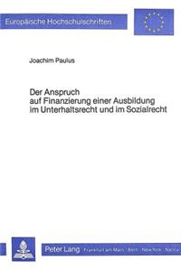 Der Anspruch auf Finanzierung einer Ausbildung im Unterhaltsrecht und im Sozialrecht