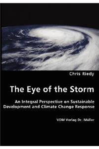 Eye of the Storm - An Integral Perspective on Sustainable Development and Climate Change Response