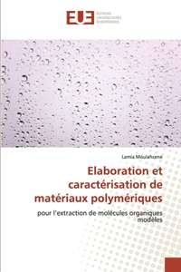 Elaboration et caractérisation de matériaux polymériques