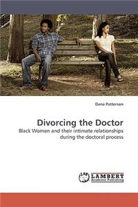 Divorcing the Doctor