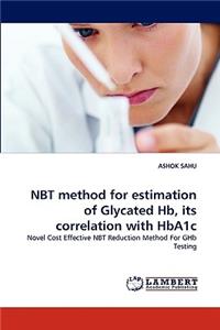 NBT method for estimation of Glycated Hb, its correlation with HbA1c