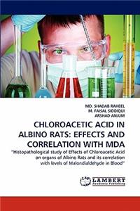 Chloroacetic Acid in Albino Rats