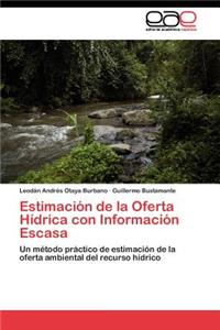 Estimación de la Oferta Hídrica con Información Escasa