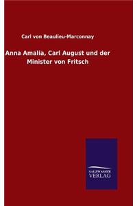 Anna Amalia, Carl August und der Minister von Fritsch