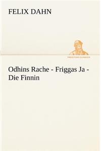 Odhins Rache - Friggas Ja - Die Finnin