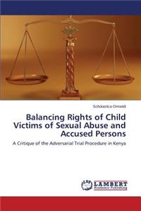 Balancing Rights of Child Victims of Sexual Abuse and Accused Persons