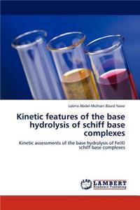 Kinetic Features of the Base Hydrolysis of Schiff Base Complexes