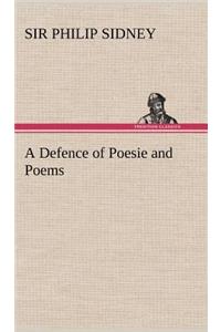 Defence of Poesie and Poems