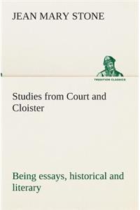 Studies from Court and Cloister