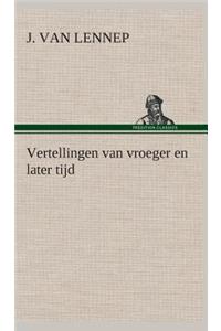 Vertellingen van vroeger en later tijd