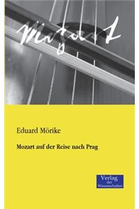 Mozart auf der Reise nach Prag