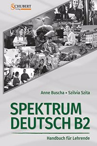 Spektrum Deutsch B2: Handbuch fur Lehrende