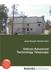 Vatican Advanced Technology Telescope