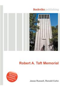 Robert A. Taft Memorial