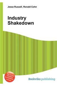 Industry Shakedown