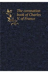 Coronation Book of Charles V. of France