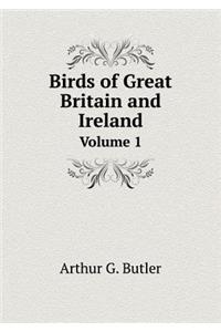Birds of Great Britain and Ireland Volume 1