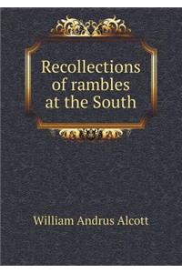 Recollections of rambles at the South