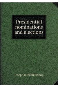 Presidential Nominations and Elections