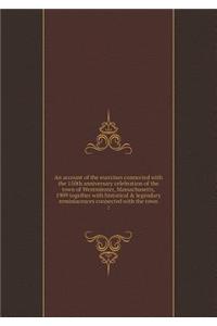 An account of the exercises connected with the 150th anniversary celebration of the town of Westminster, Massachusetts, 1909 together with historical & legendary reminiscences connected with the town 2