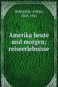 Amerika heute und morgen