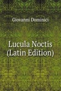 Lucula Noctis (Latin Edition)