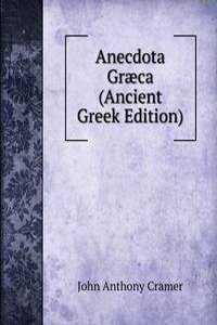 Anecdota Graeca (Ancient Greek Edition)