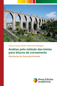 Análise pelo método das bielas para blocos de coroamento