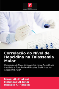 Correlação do Nível de Hepcidina na Talassemia Maior