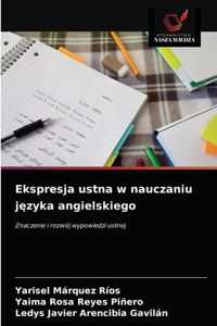 Ekspresja ustna w nauczaniu języka angielskiego