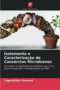 Isolamento e Caracterização de Consórcios Microbianos
