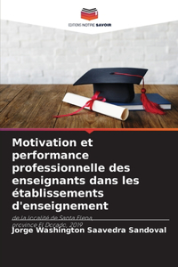 Motivation et performance professionnelle des enseignants dans les établissements d'enseignement