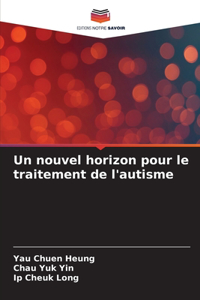 nouvel horizon pour le traitement de l'autisme