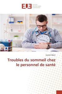 Troubles du sommeil chez le personnel de santé