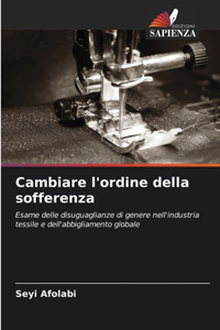 Cambiare l'ordine della sofferenza