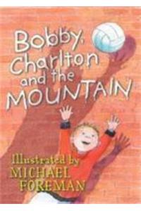 Bobby Charlton And The Mountain