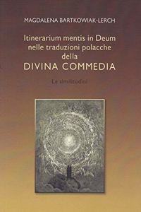 Itinerarium Mentis in Deum Nelle Traduzioni Polacche Della Divina Commedia