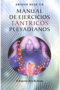 Manual de Ejercicios Tantricos Pleyadianos