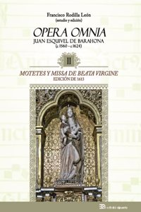 Motetes y Missa de Beata Virgine: Edicion de 1613