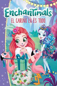 El carino lo es todo (Enchantimals)