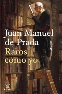 Raros como yo