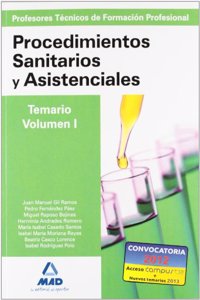 Cuerpo de Profesores Tecnicos de Formacion Profesional. Procedimientos Sanitarios y Asistenciales.Volumen I