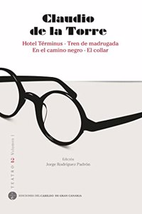 Claudio de la Torre. Teatro 2