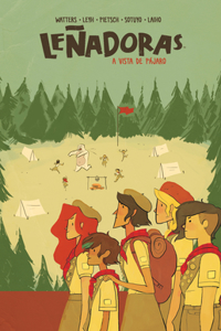 Leñadoras. a Vista de Pájaro / Lumberjanes. a Bird's-Eye View