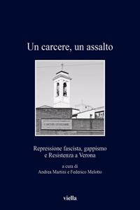 Un Carcere, Un Assalto