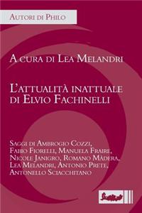 L'Attualita Inattuale Di Elvio Fachinelli