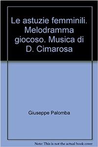 LE ASTUZIE FEMMINILI