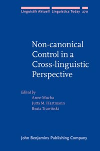 Non-canonical Control in a Cross-linguistic Perspective