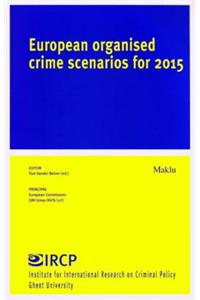 European Organised Crime Scenarios for 2015