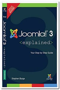 Joomla! 3 Explained: Your Step By Step G